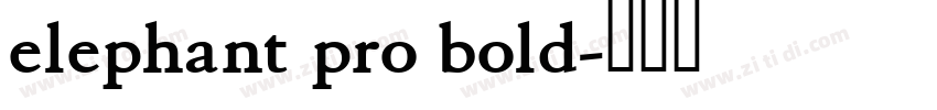 elephant pro bold字体转换
